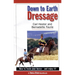 Down to Earth Dressage